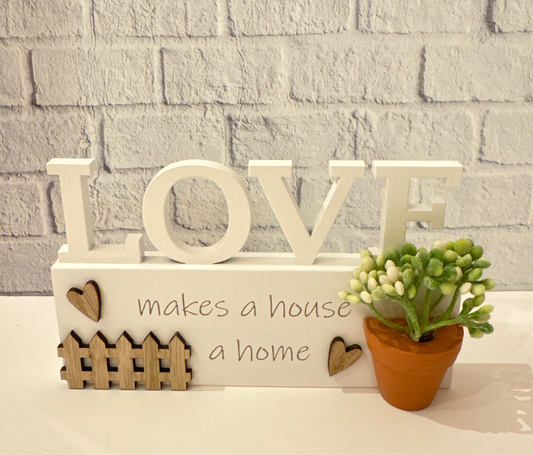 Love Makes A House a Home