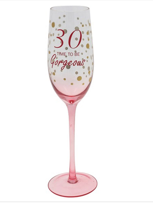 30 Time To Be Gorgeous Birthday Flute