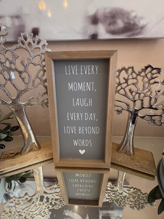Live Every Moment Plaque