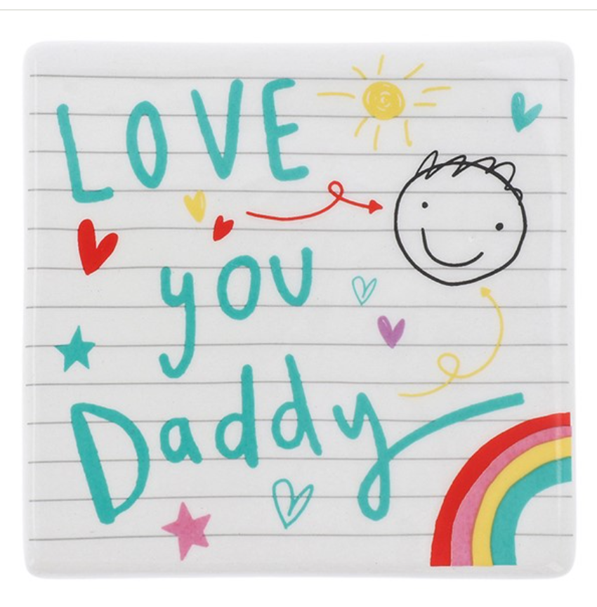 LOVE YOU DADDY COASTER