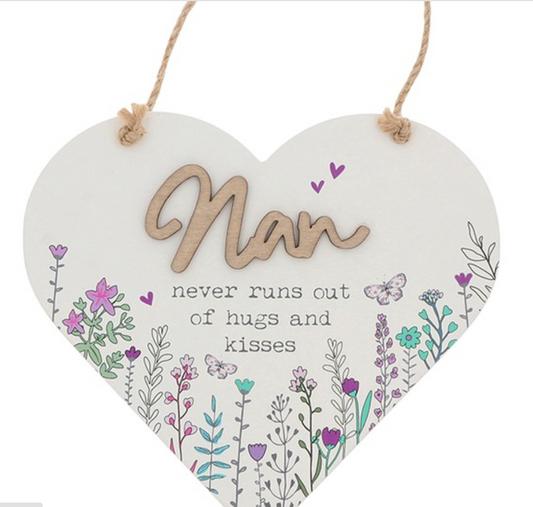 Nan Never Runs Out Of Hugs & Kisses Hanging Heart